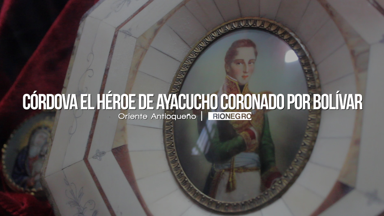 Photo of Córdova el verdadero libertador de Antioquia que fue coronado por Bolívar
